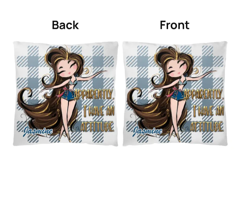 Cute Girl Apparently I Have an Attitude Personalised Classic Pillow
