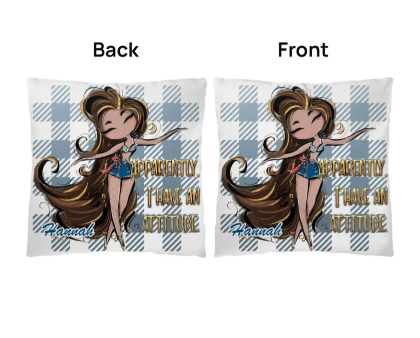 Cute Girl Apparently I Have an Attitude Personalised Classic Pillow