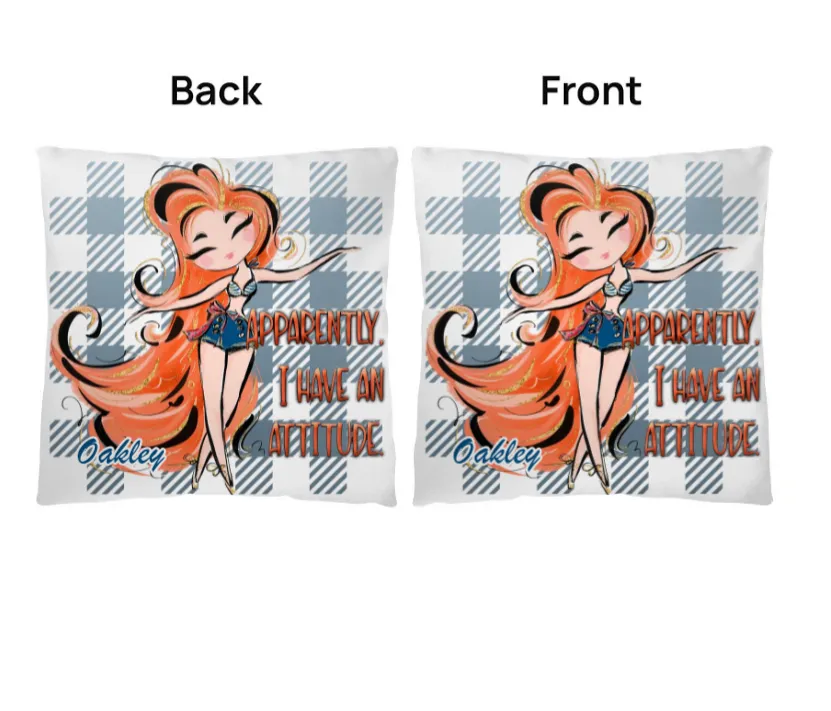 Cute Girl Apparently I Have an Attitude Personalised Classic Pillow